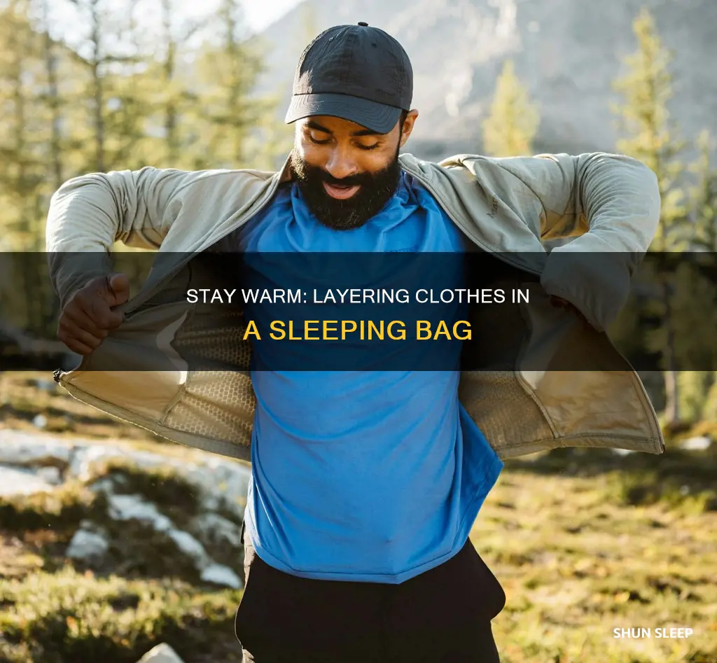 what layers to wear in sleeping bag