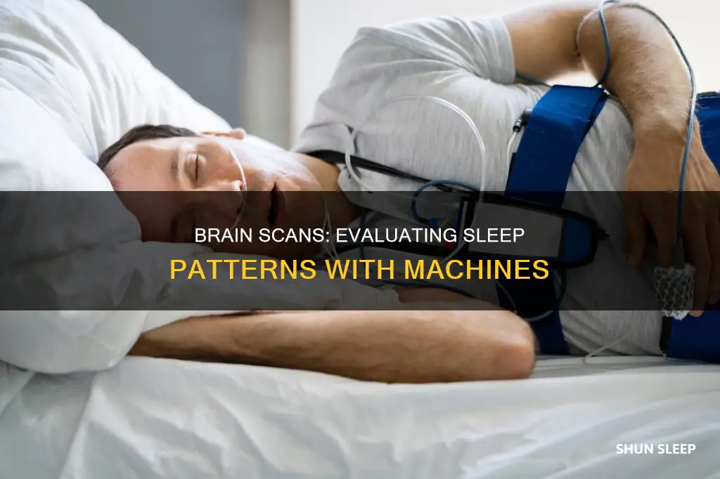 what machine is used to evaluate brain for sleeping patterns