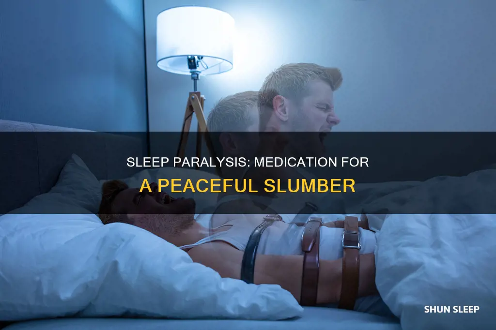what medication is used for sleep paralysis