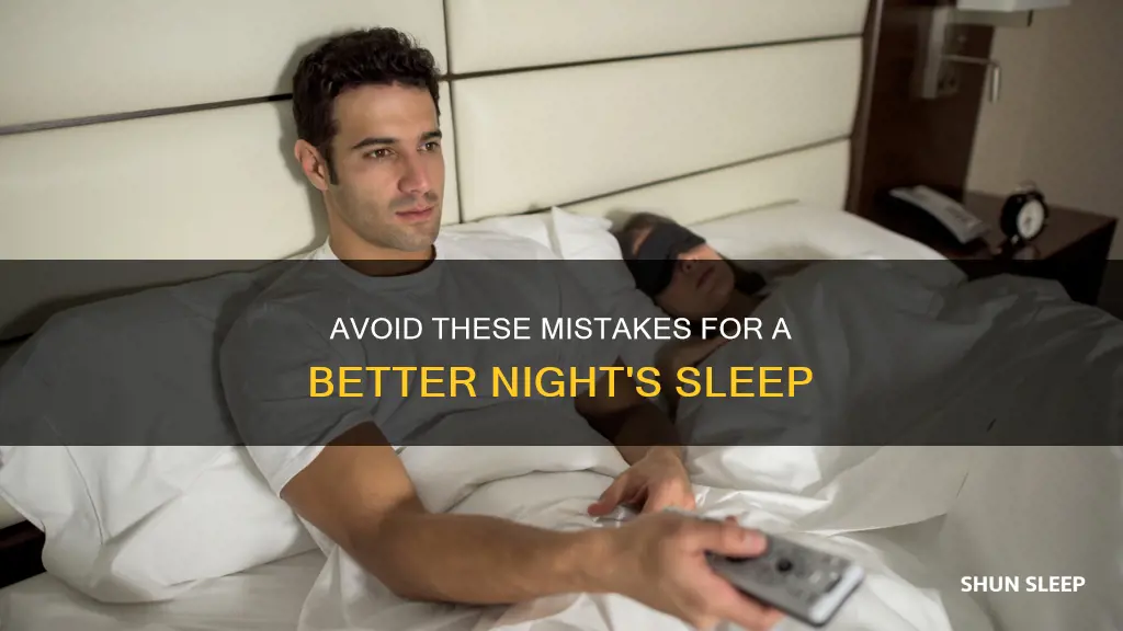 what not to do to sleep better
