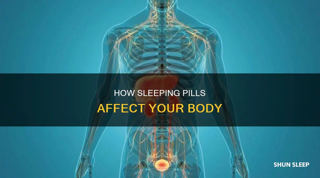 what organs process sleeping pills