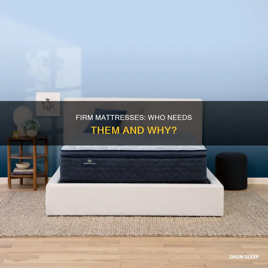 what person needs to sleep on a firm mattress