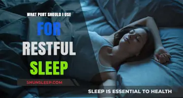 Restful Sleep: Choosing the Right Port