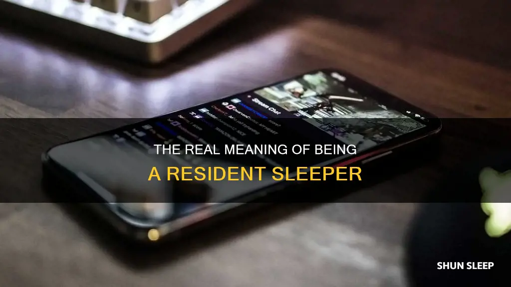 what resident sleeper means