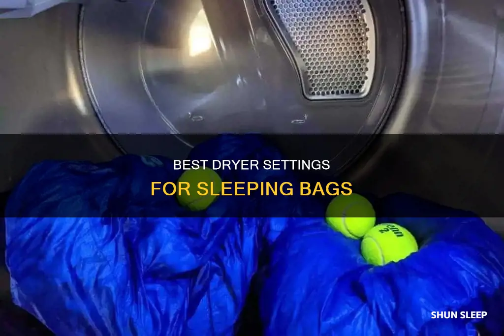 what setting for dryer and sleeping bag