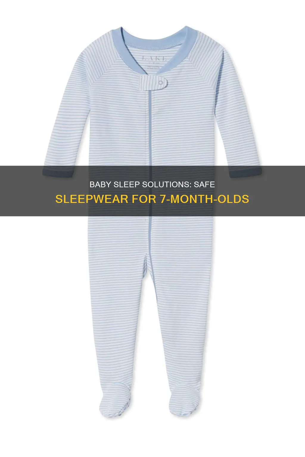 what should 7 month old sleep in
