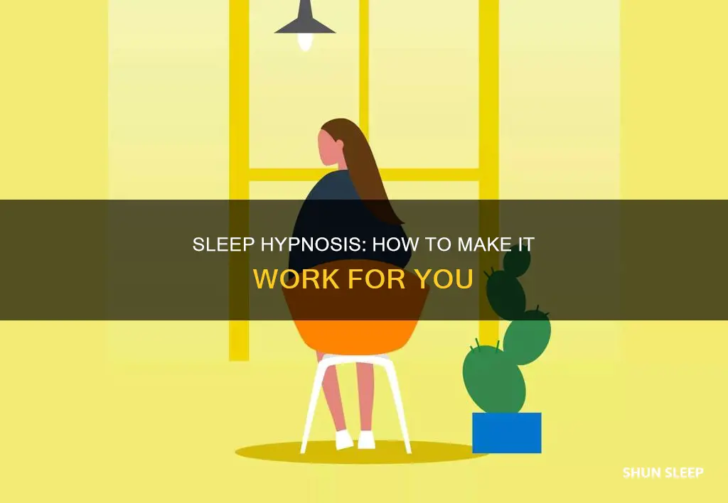 what should i do for sleep hybnosis to work