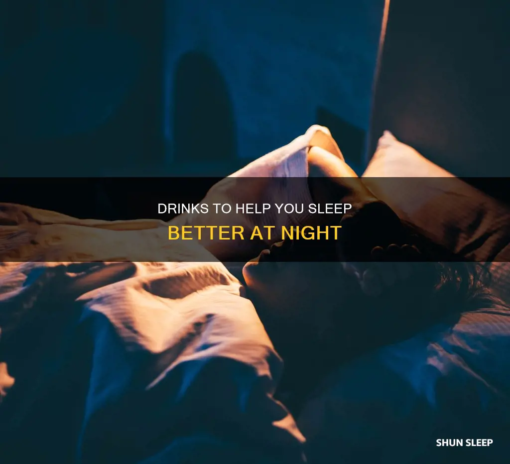 what should i drink to sleep better
