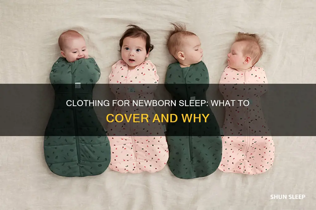 what should newborn cover when sleep in clothes