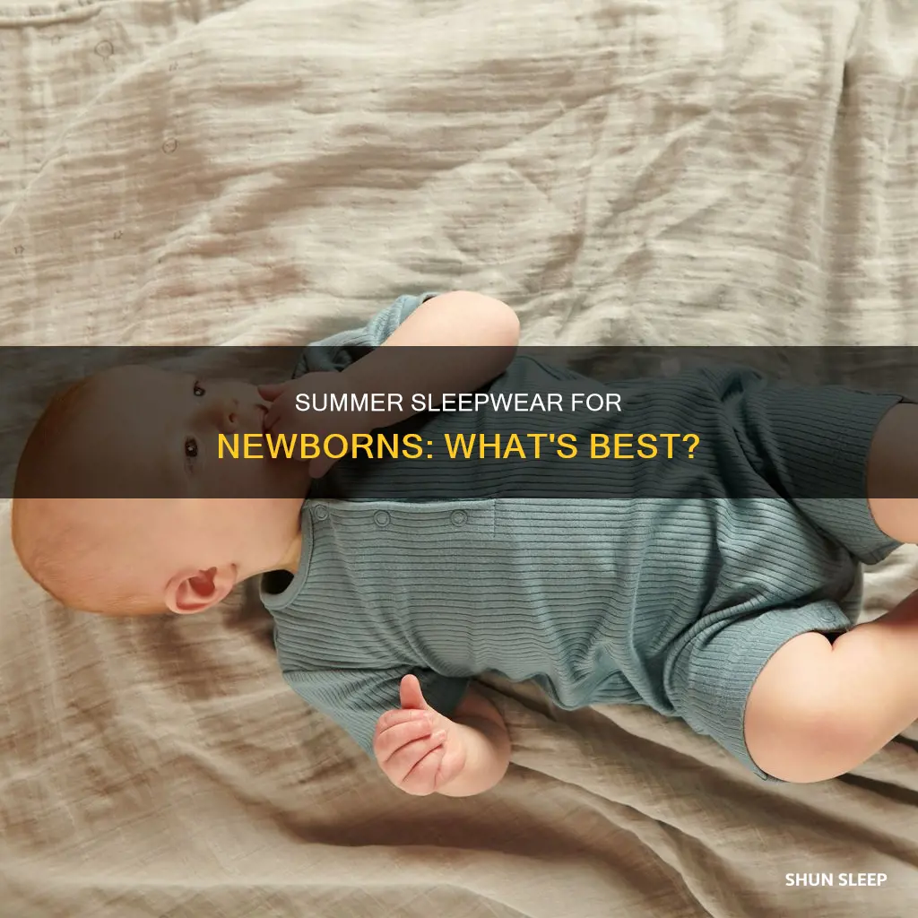 what should newborns wear to sleep in summer