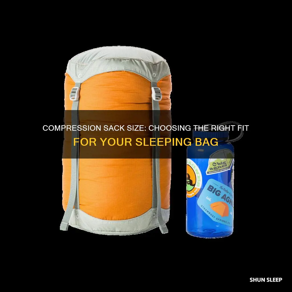 what size compression sack for a sleeping bag