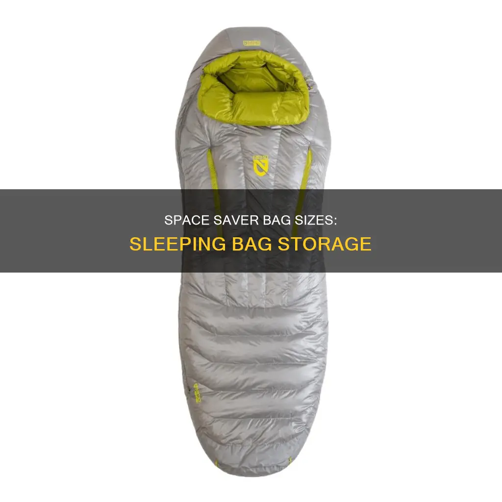 what size space saver bag for a sleeping bag