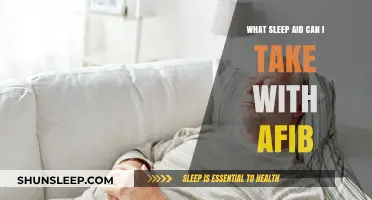 Sleep Aids for AFib: What's Safe?