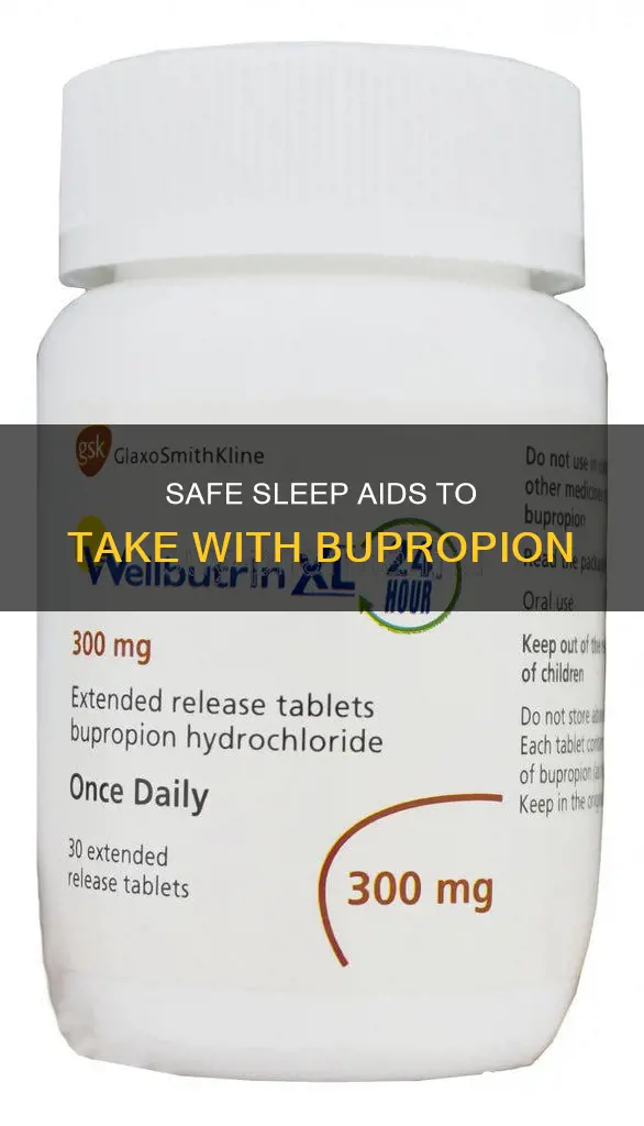 what sleep aid can i take with bupropion