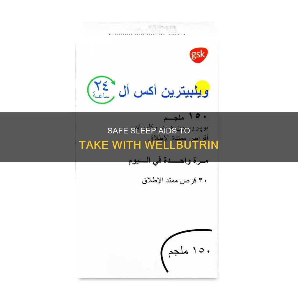 what sleep aid can i take with wellbutrin
