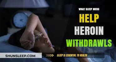 Effective Sleep Medications to Ease Heroin Withdrawal Symptoms
