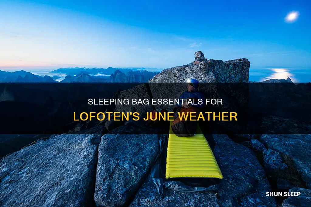 what sleeping bag to bring to lofoten during june
