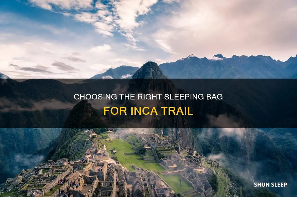 what sleeping bag you used inca trail