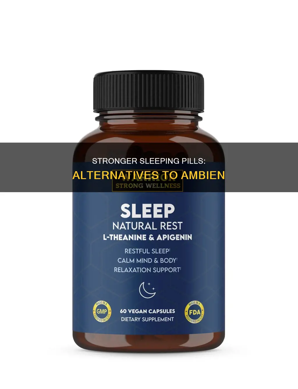 what sleeping pill is stronger than ambien