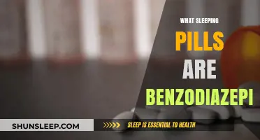 Sleeping Pills: Benzodiazepines and Their Effects