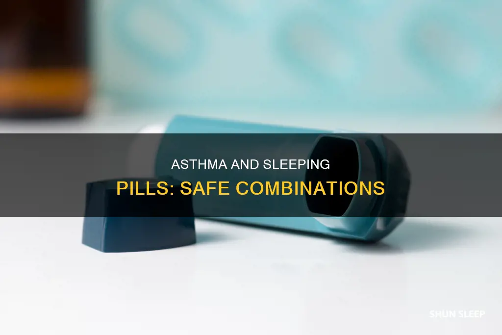 what sleeping pills are safe to use with asthma