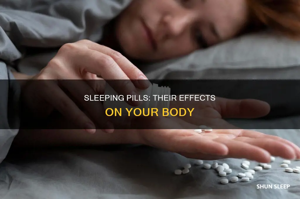 what sleeping pills do to the body