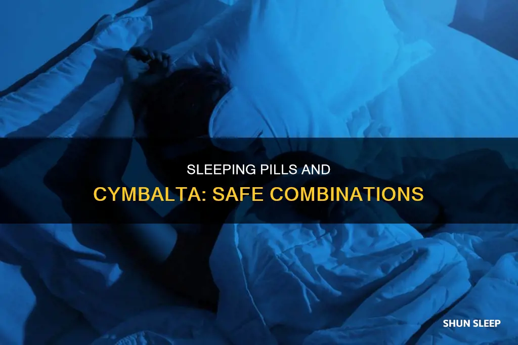 what sleeping pills work with cymbalta