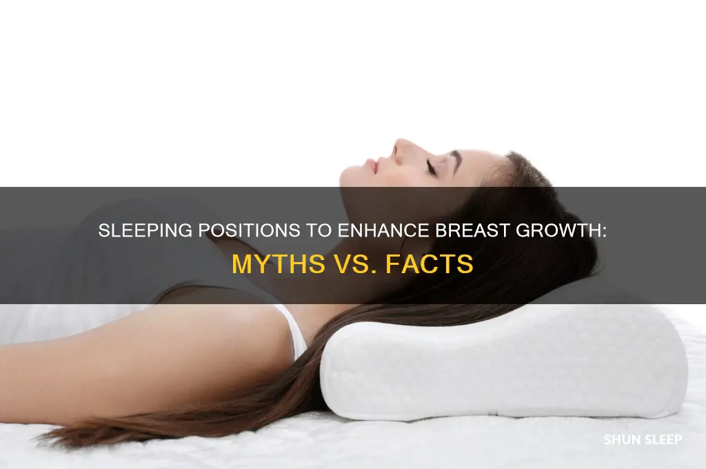 what sleeping position helps breast growth