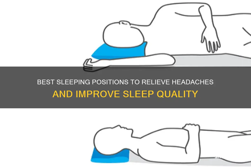 what sleeping position helps headaches