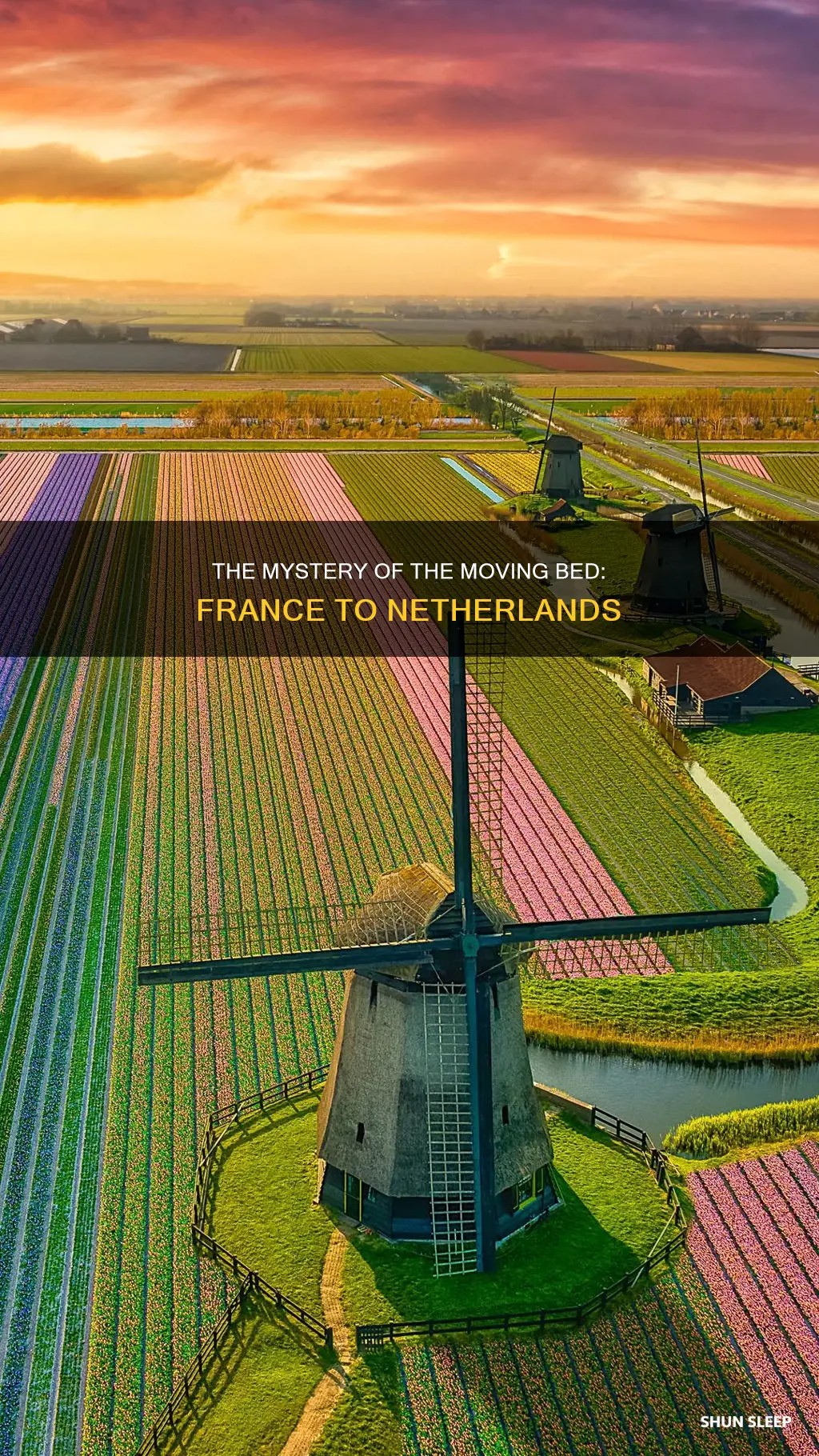 what sleeps in netherlands and wakes up in france