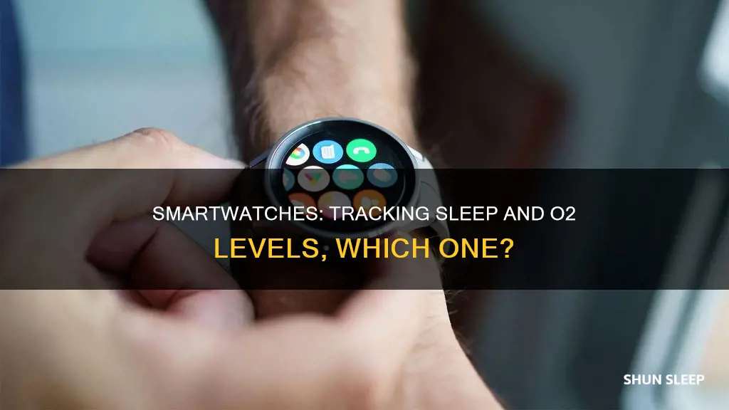 what smartwatch tracks sleep and o2