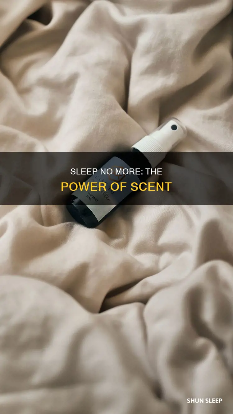 what smell used in sleep no more