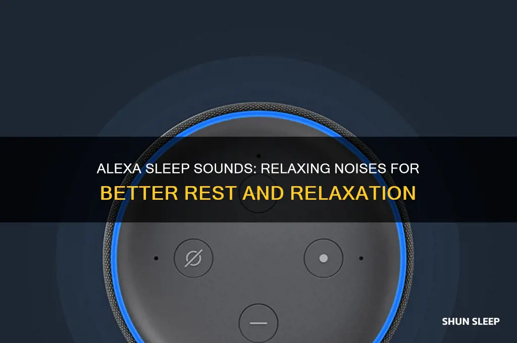 what sounds can alexa play to help me sleep