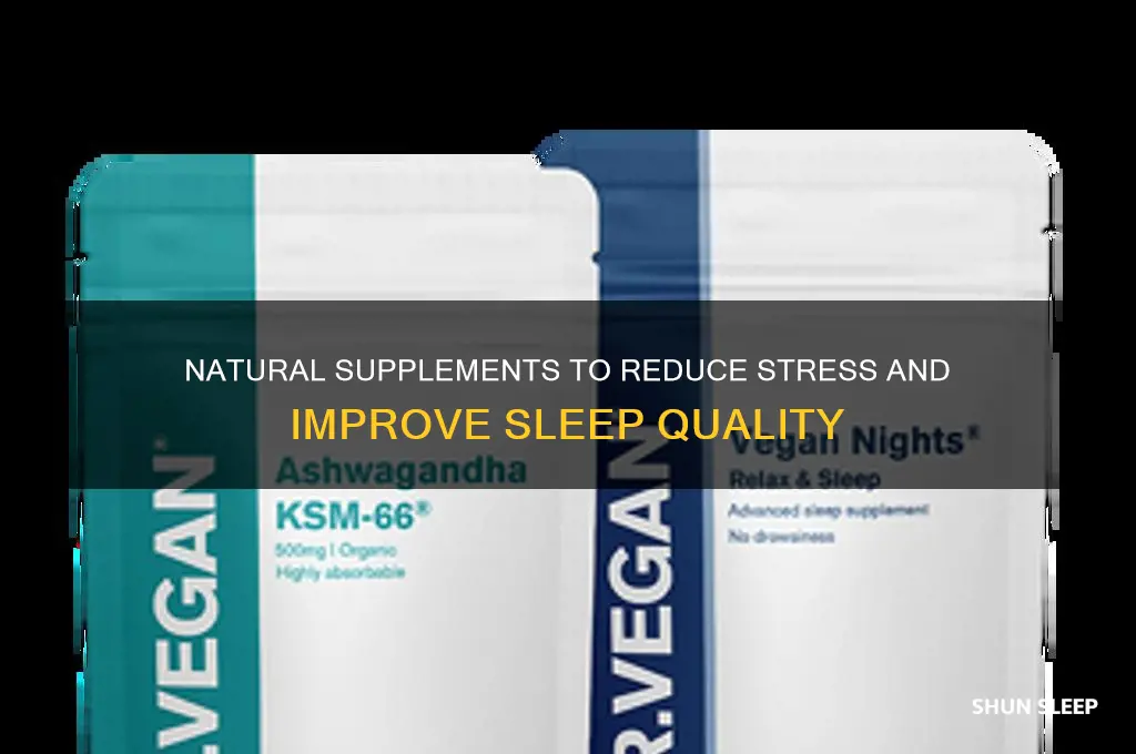 what supplement ease stress and help sleep