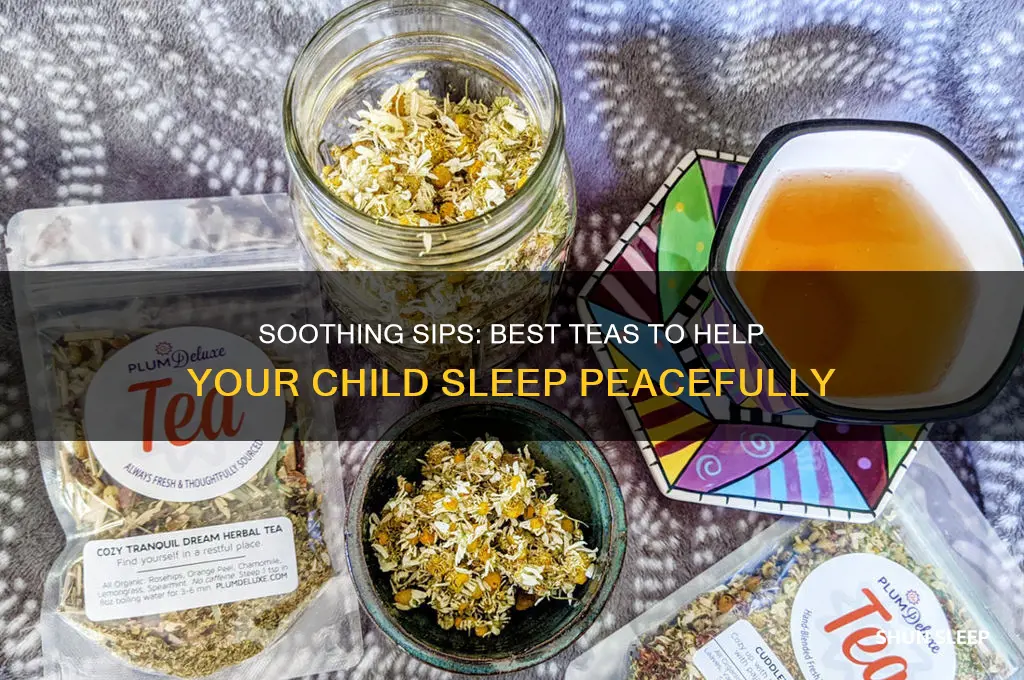 what tea helps children sleep