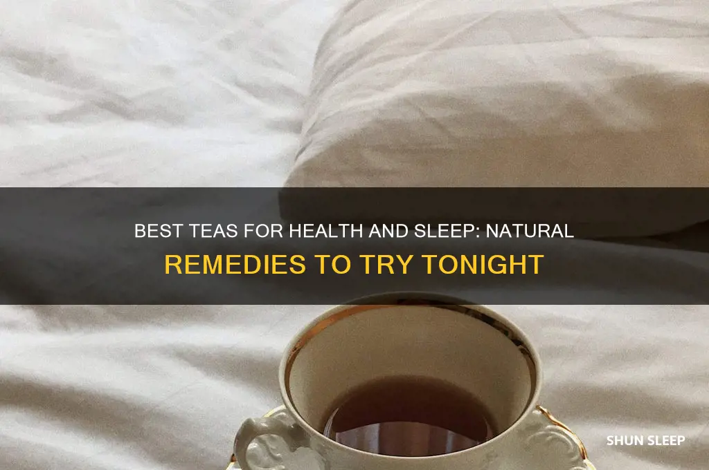 what teas well help with health and sleep