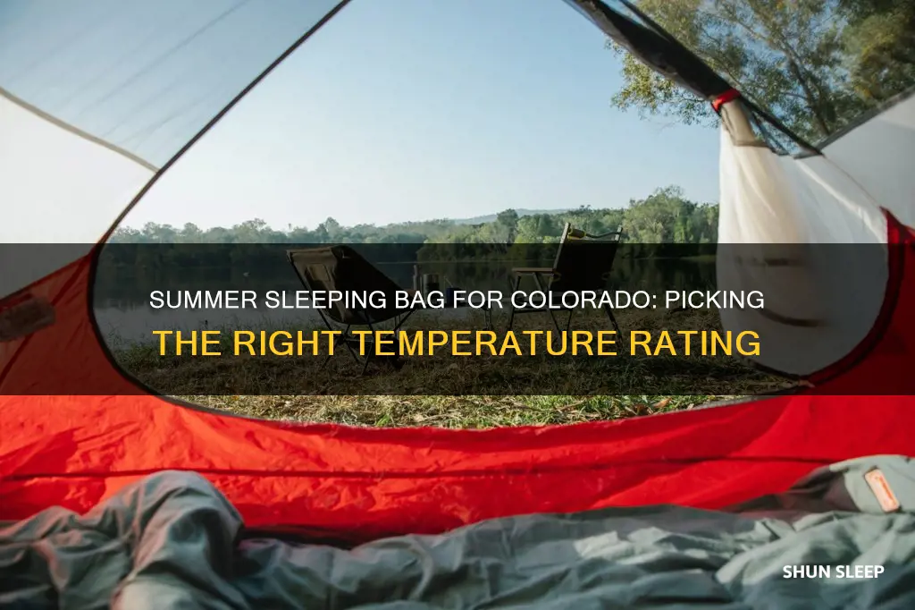 what temperature sleeping bag for colorado summer