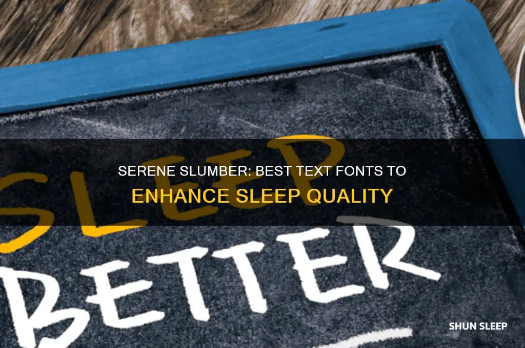 what text font help sleep