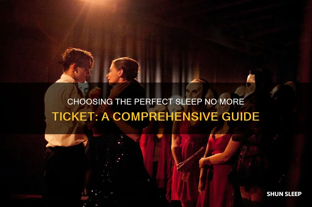 what ticket should i get for sleep no more