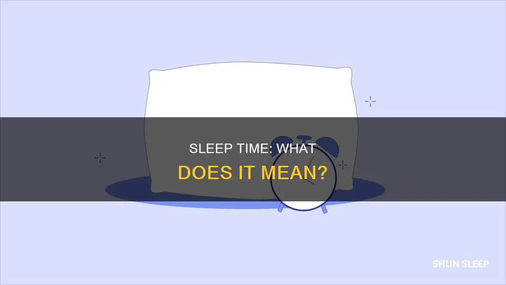 what time do you sleep meaning