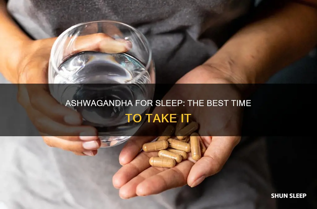 what time should i take ashwagandha for sleep