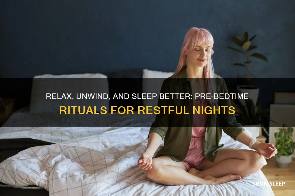 what to do before bed to get a good sleep
