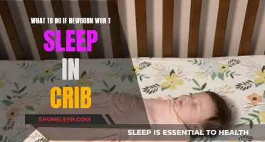 Newborn Won't Sleep in Crib? Try These Tips