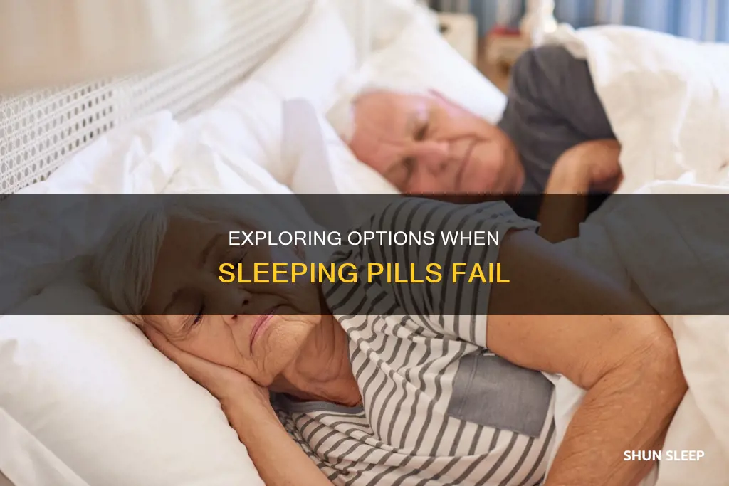 what to do if sleeping pills don
