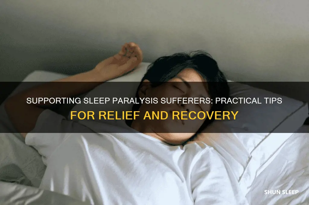 what to do to help someome with sleep paralysis