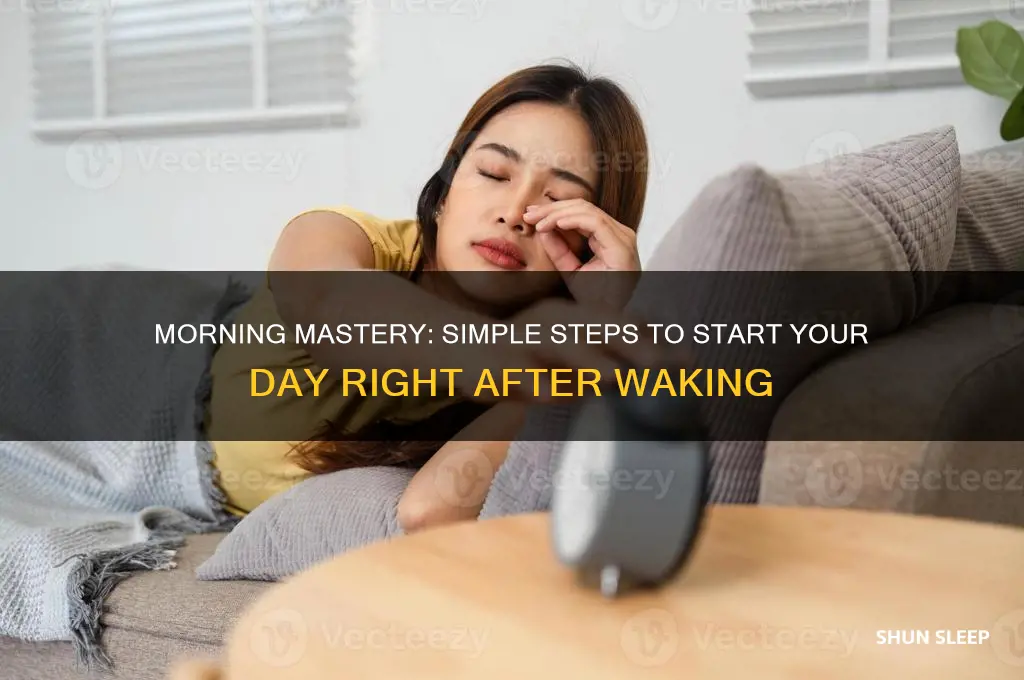 what to do when i get up from sleep