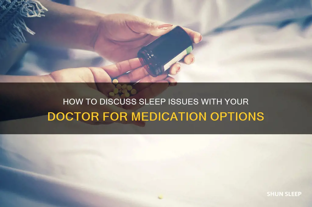 what to say to doctor to get sleeping pills
