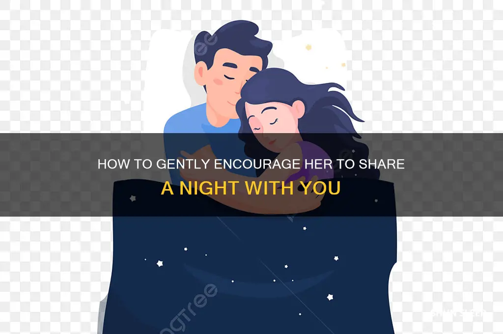 what to say to get her to sleep with you