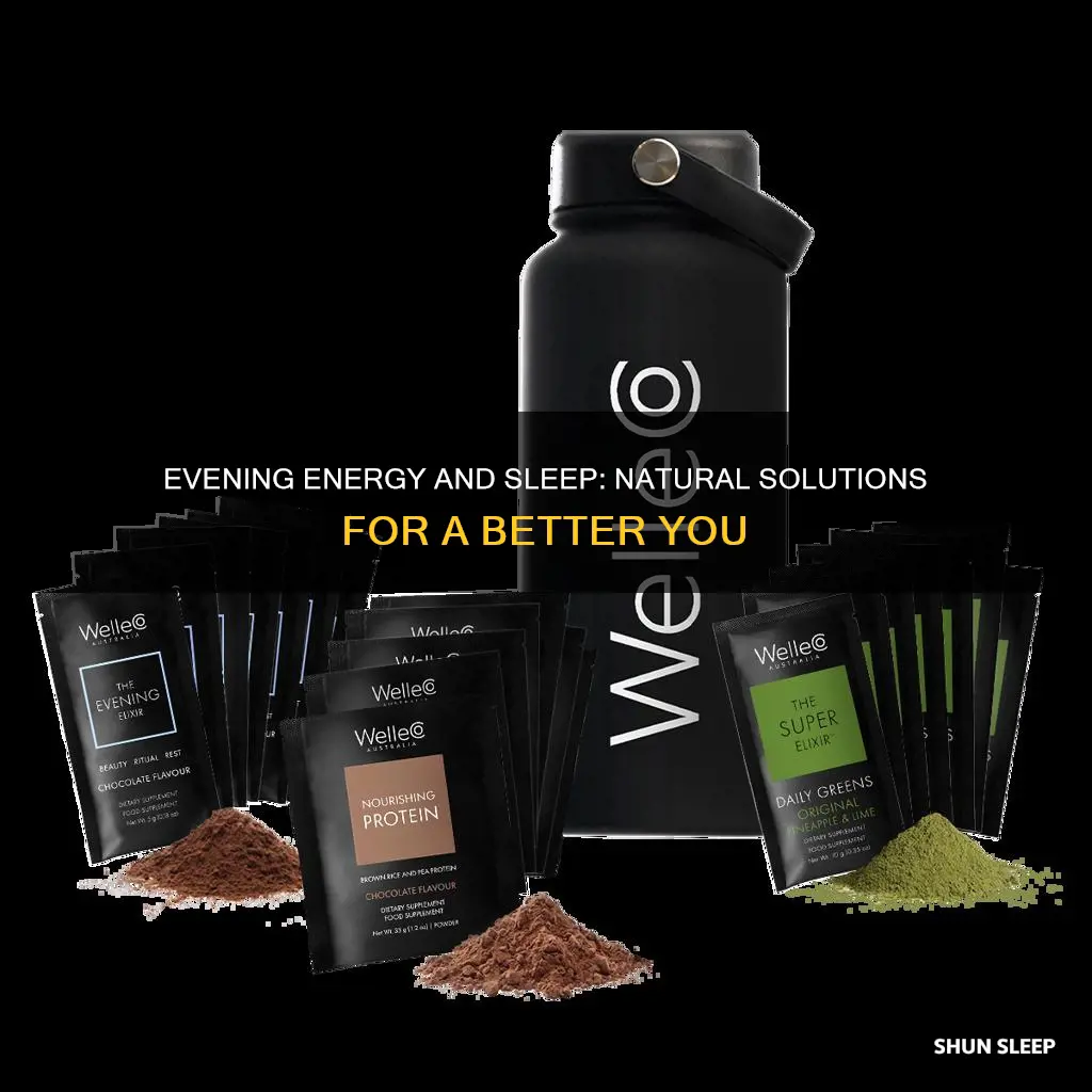 what to take for evenening energy sleep