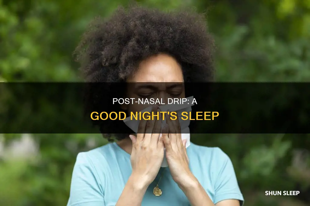 what to take for post nasl drup when i sleep